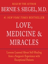 Love, Medicine and Miracles